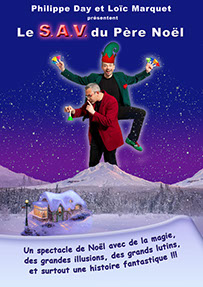 Affiche du spectacle de magie pour enfants : Le SAV du Père Noël avec Philippe Day et Loïc Marquet.